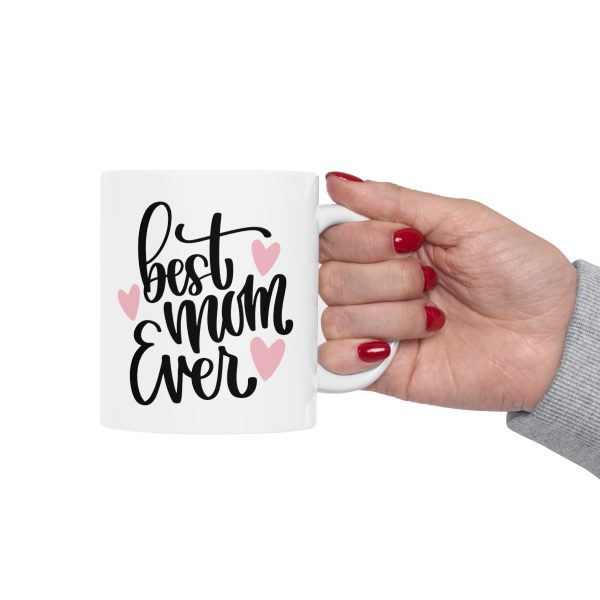 Best Mom Ever - Pink Heart Mug - Image 5