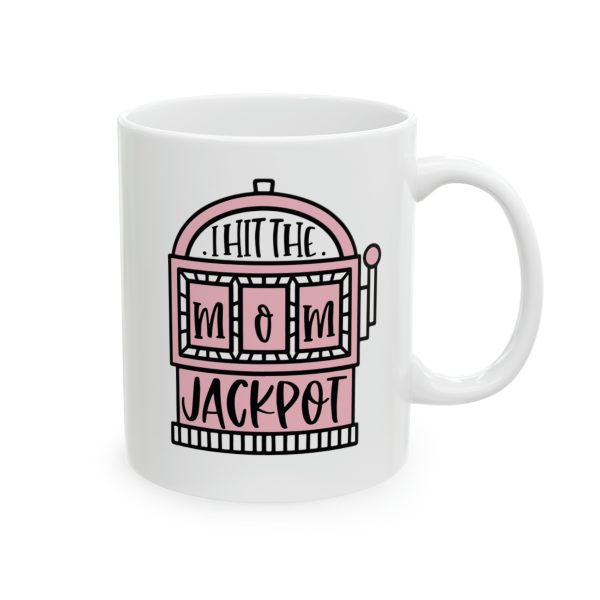 I Hit The Mom Jackpot - Mug - Image 2