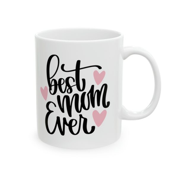 Best Mom Ever - Pink Heart Mug - Image 2