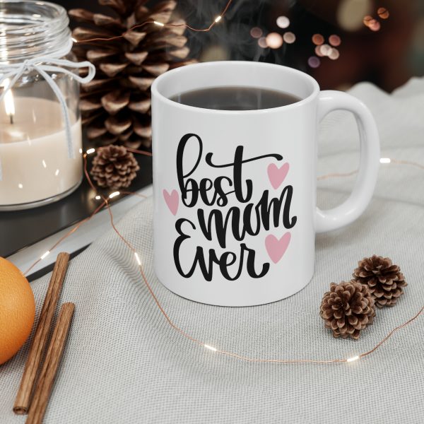 Best Mom Ever - Pink Heart Mug - Image 3