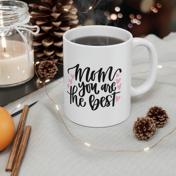 Mom You Are The Best - Mug - Image 3