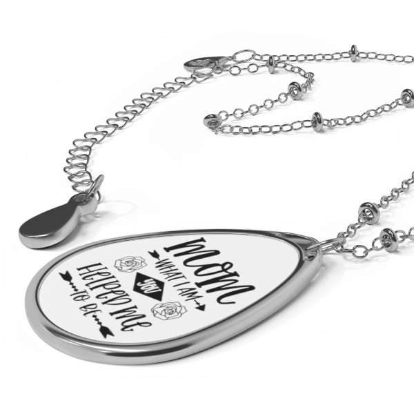 Mom What I Am You Helped Me To Be - Necklace - Image 2