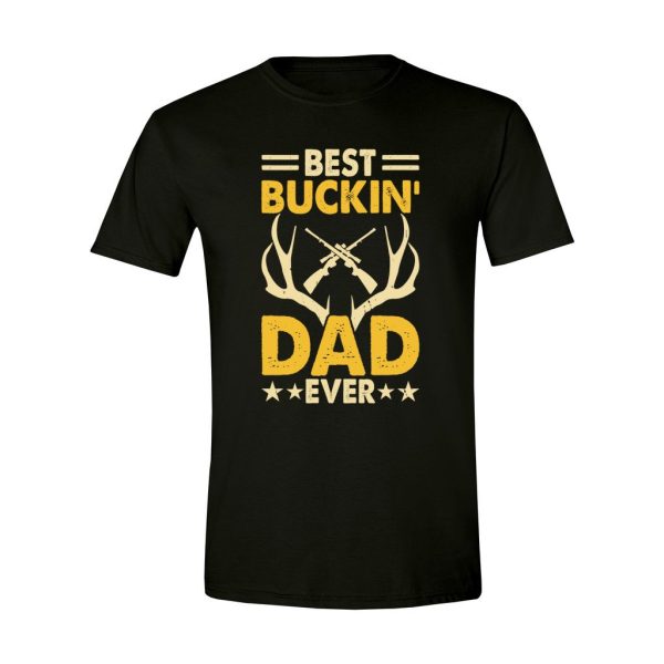 008 - Dad Tee - Best Buckin Dad Ever