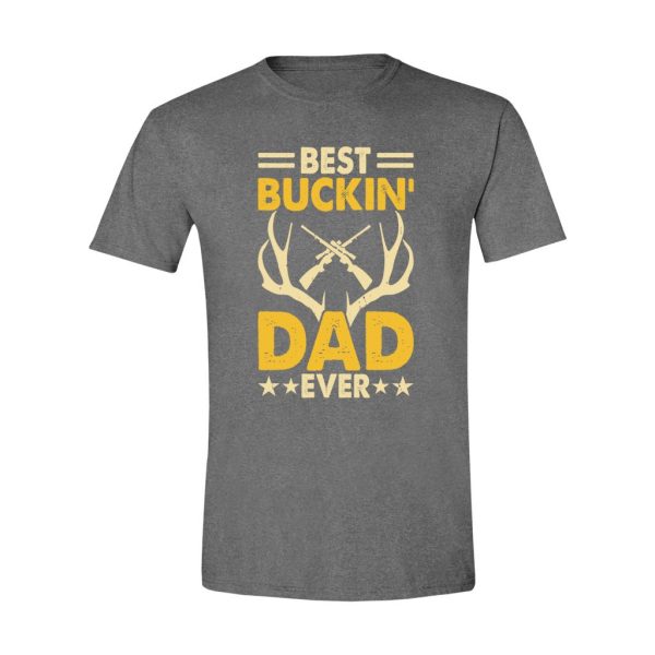 008 - Dad Tee - Best Buckin Dad Ever - Image 2