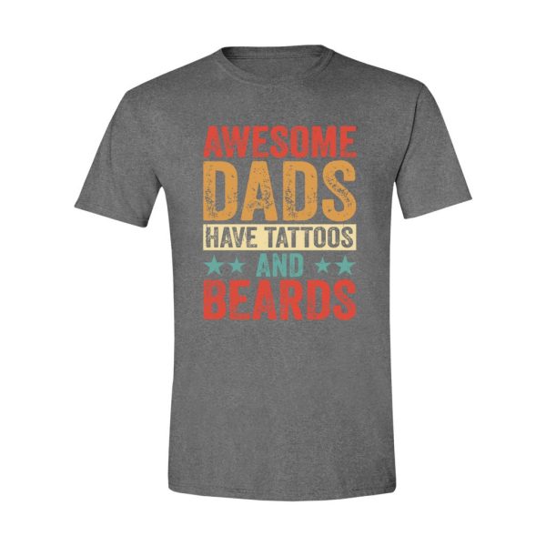 009 - Dad Tee - Awesome Dads Have Tattoos And Beards - Image 2