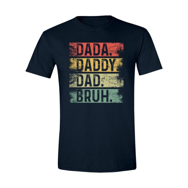 004 - Dad Tee - Dada Daddy Dad Bruh - Image 3