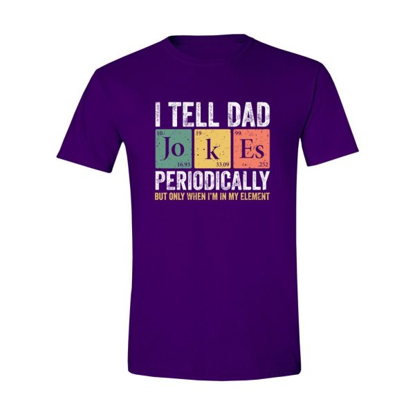 002 - Dad Tee - I Tell Dad Jokes Periodically - Image 4